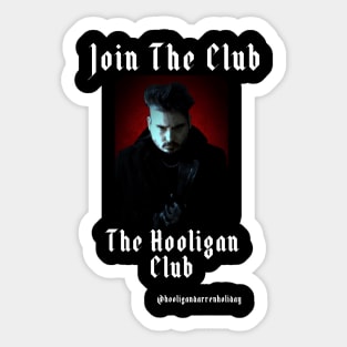 Join the club Hooligan Club Sticker